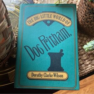Dorothy Clarke Wilson / The Big-Little World of Doc Pritham 1971 1st Ed.